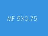 MF 9X0,75 